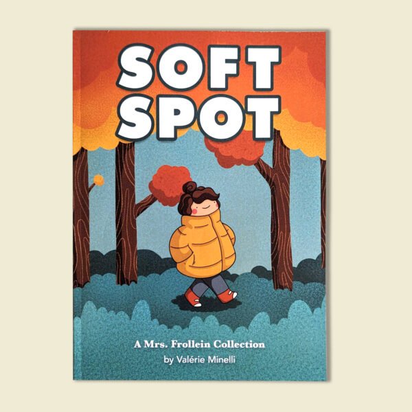 SOFT SPOT - a new Mrs. Frollein collection signed book